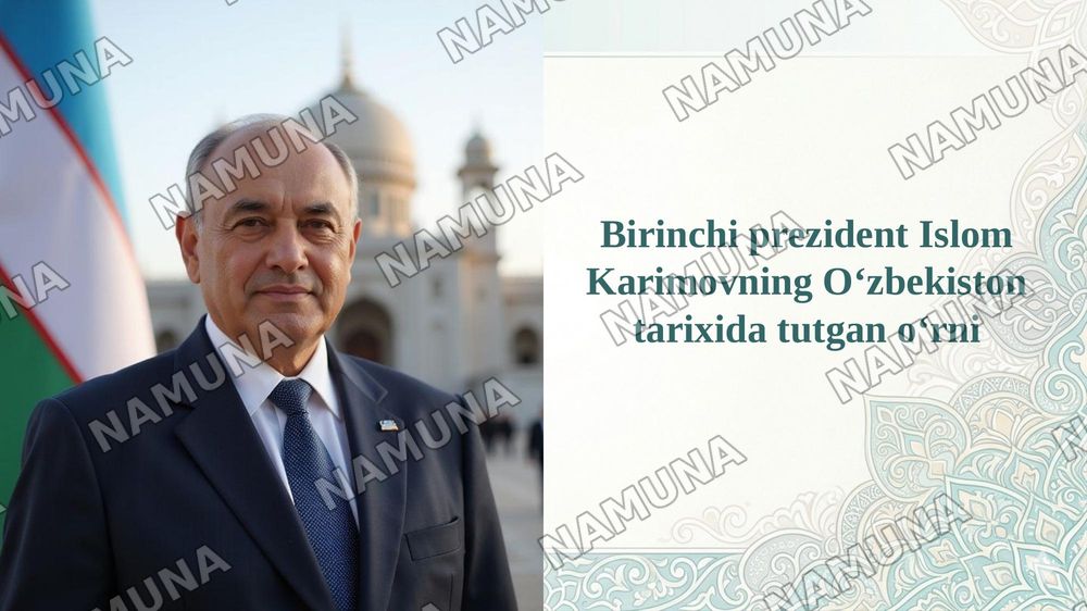 Birinchi prezident Islom Karimovning Oʻzbekiston tarixida tutgan oʻrni — taqdimot, 1-slayd