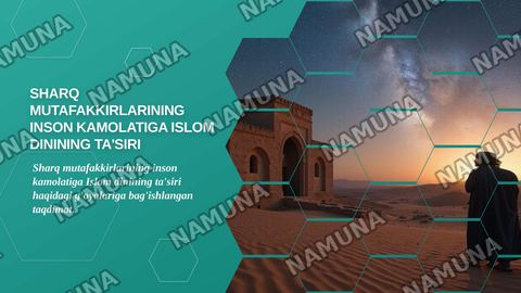 Sharq mutafakkirlarning inson kamolatiga Islom dining tasiri haqidagi g’oyalar — zamonaviy taqdimot