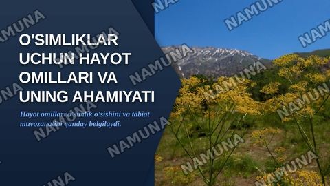 Õsimliklar uchun hayot omillari va uning ahamiyati — zamonaviy taqdimot