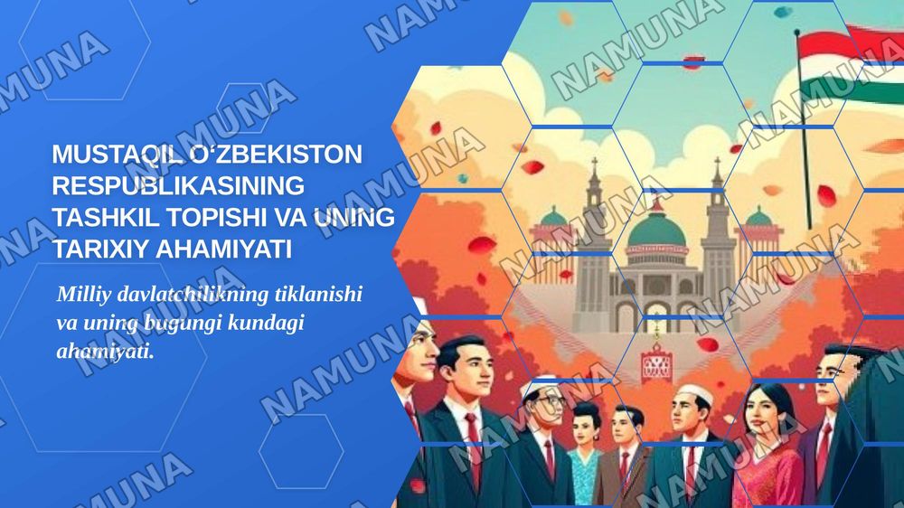 Mustaqil Oʻzbekiston Respublikasining tashkil topishi va uning tarixiy ahamiyati. — zamonaviy taqdimot, 1-slayd