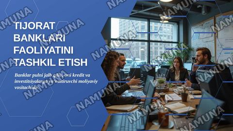 Tijorat banklari faoliyatini tashkil etish — zamonaviy taqdimot