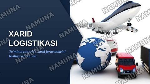 Xarid logistikasi — zamonaviy taqdimot