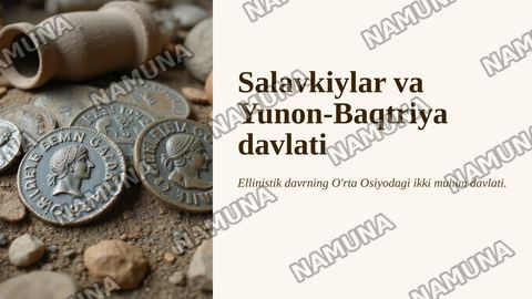 Salavkiylar va Yunon-Baqtriya davlati — zamonaviy taqdimot