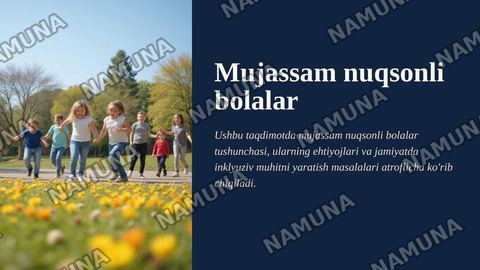 Mujassam nuqsonli bolalar. — zamonaviy taqdimot