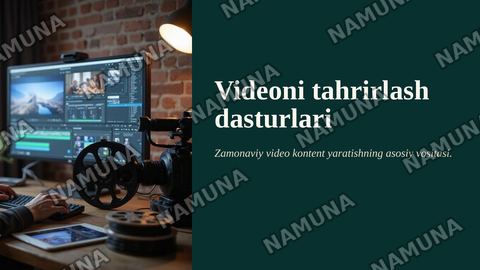 Videoni tahrirlash dasturi — zamonaviy taqdimot