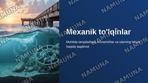 Mexanik tolqinlar — zamonaviy taqdimot
