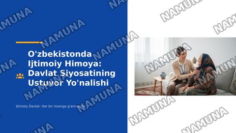 O’zbekistonda aholini ijtimoiy ximoya qilish tizimi va davlatning ijtimoiy siyosati — zamonaviy taqdimot