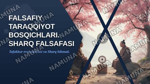FALSAFIY TARAQQIYOT BOSQICHLARI.SHARQ FALSAFASI — zamonaviy taqdimot