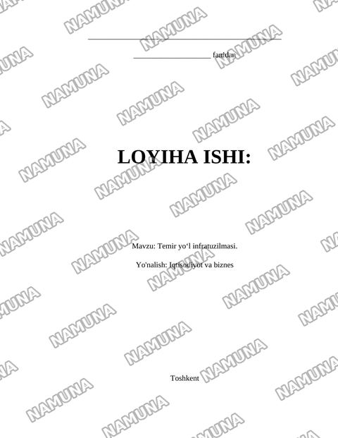 Temir yoʻl infratuzilmasi. — loyiha ishi