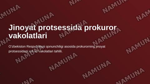 Jinoyat protsessida prokuror vakolatlari — zamonaviy taqdimot