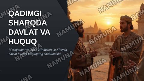 Qadimgi sharq mamlakatlarida davlatni va huquqni tashkil etilishi va rivojlanish hususiyati — zamonaviy taqdimot