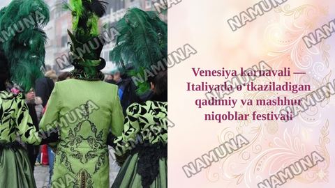 Venesiya karnavali — Italiyada o‘tkaziladigan qadimiy va mashhur niqoblar festivali — taqdimot