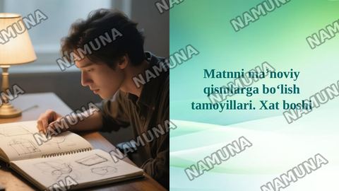 Matnni ma’noviy qismlarga bo‘lish tamoyillari. Xat boshi — taqdimot