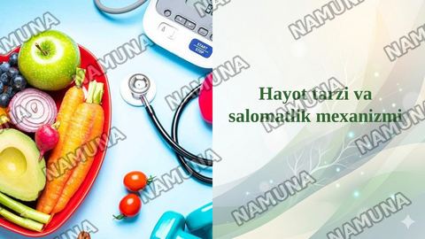 Hayot tarzi va salomatlik mexanizmi — taqdimot