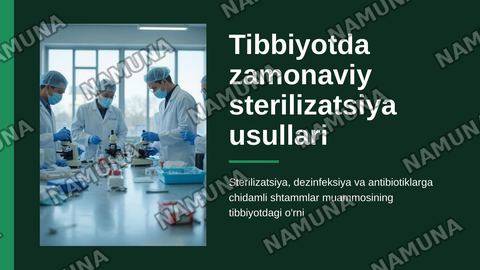Tibbiyotda zamonaviy sterilizatsiya usullari. Srelizatsiya dezinfeksiya usullariga bakteriologik baxo berish .
​Kimyoterapevtik preparatlar va antibiotiklarga bakteriyalarning chidamli shtammlarining shakllanish mehanizmlari — zamonaviy taqdimot
