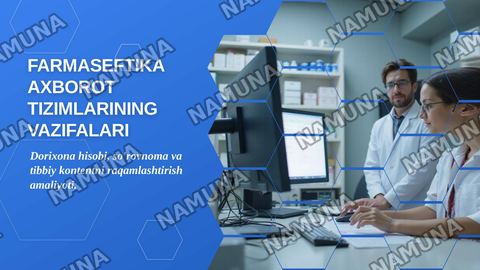 Farmaseftika axborot tizimlarining vazifalari — zamonaviy taqdimot
