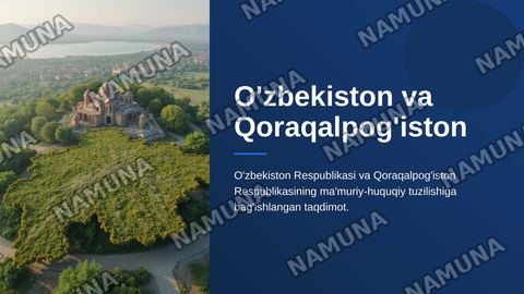 Ózbekiston Respublikasi mamuriy huqudiy tuzilishlari va  Qoraqalpog'iston Respublikasi (konstitutsiyaning 16-17boblari) — zamonaviy taqdimot