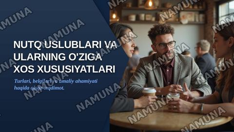 Nutq uslublari va ularning o'ziga xos xususiyatlari — zamonaviy taqdimot