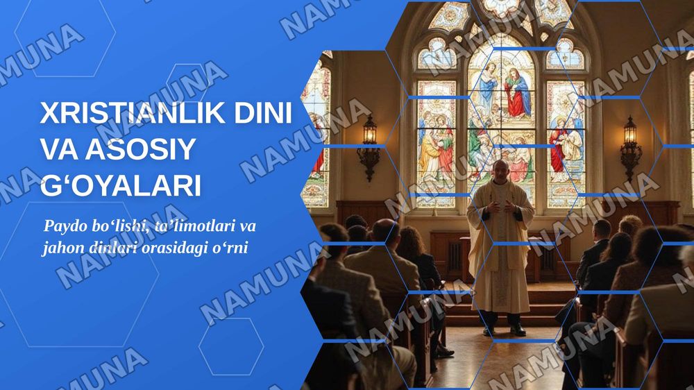 Xristianlik dini va asosiy gʻoyalari — zamonaviy taqdimot, 1-slayd