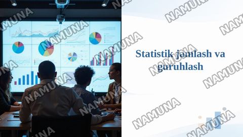 Statistik jamlash va guruhlash — taqdimot