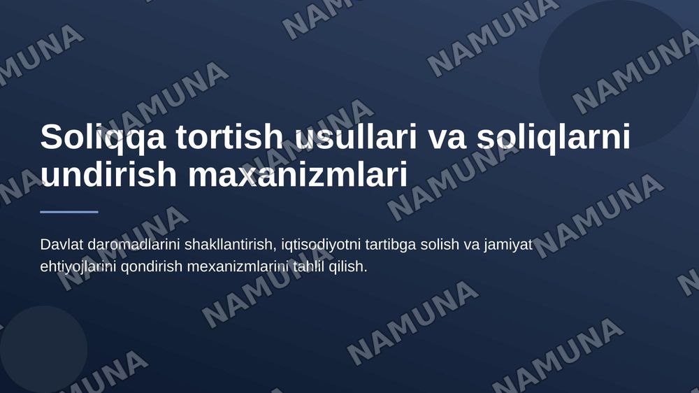Soliqqa tortish usullari va soliqlarni undirish maxanizimlari — zamonaviy taqdimot, 1-slayd
