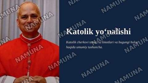 Katolik yoʻnalishi — zamonaviy taqdimot