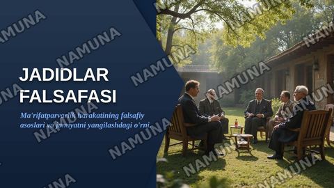 Jadidlar falsafasi — zamonaviy taqdimot