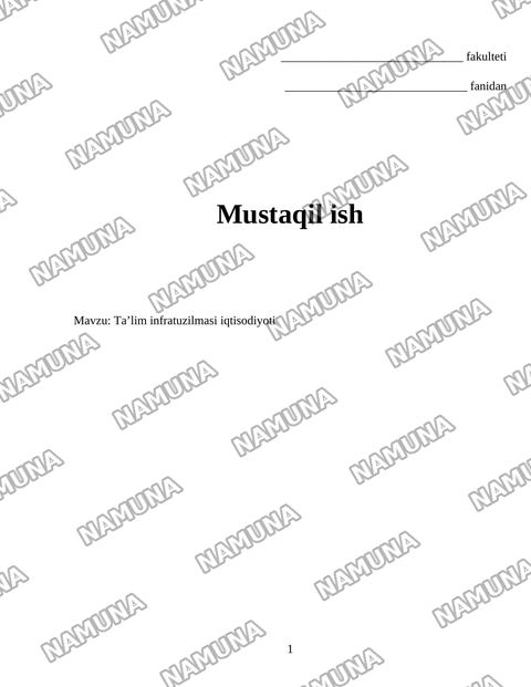 Taʼlim infratuzilmasi iqtisodiyoti — mustaqil ish