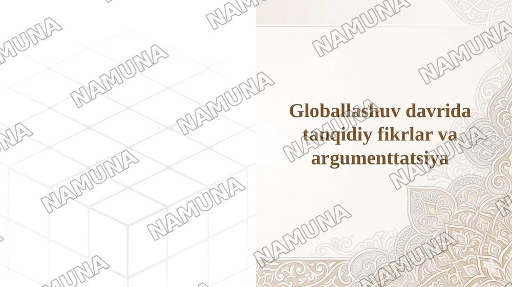 Globallashuv davrida tanqidiy fikrlar va argumenttatsiya — taqdimot, 1-slayd