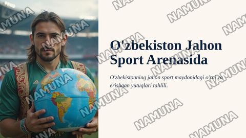 O'zbekiston Jahonga yuz tutmoqda (sport soxasida) — zamonaviy taqdimot