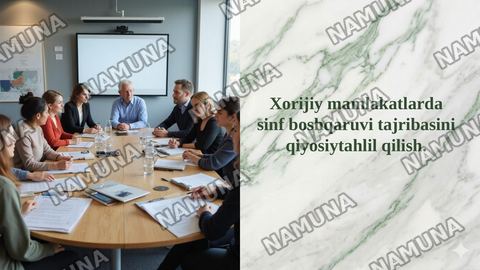 Xorijiy mamlakatlarda sinf boshqaruvi tajribasini qiyosiytahlil qilish. — taqdimot