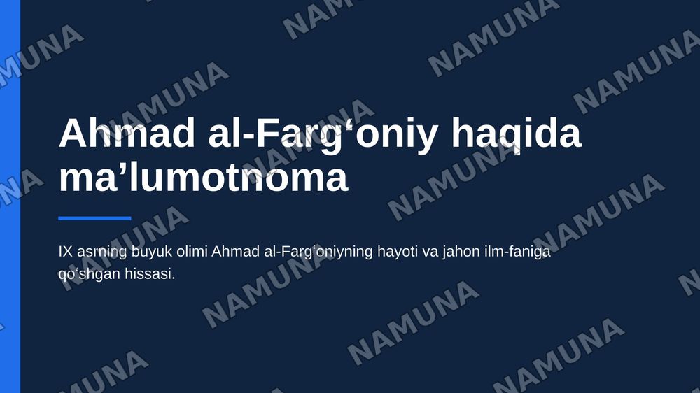 Ahmad al-Fargʻoniy haqida maʼlumotnoma tayyorlash — zamonaviy taqdimot, 1-slayd