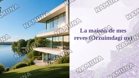 La maison de mes reves (Orzuimdagi uy) — taqdimot