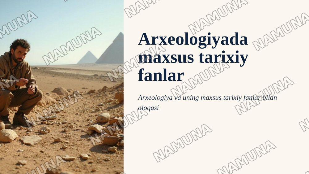 Arxeologiyada maxsus tarixiy fanlar — zamonaviy taqdimot, 1-slayd