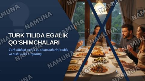 Turk tilida egalik qo‘chimchalari — zamonaviy taqdimot