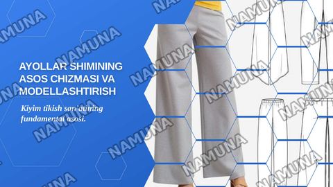 Amaliy mashg‘ulot: Ayollar shimining asos chizmasini chizish va modellashtirish. — zamonaviy taqdimot