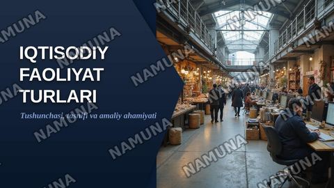 iqtisodiy faoliyat turlari — zamonaviy taqdimot