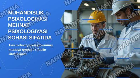 Muhandislik psixologiyasi mehnat psixologiyasi sohasi sifatida — zamonaviy taqdimot