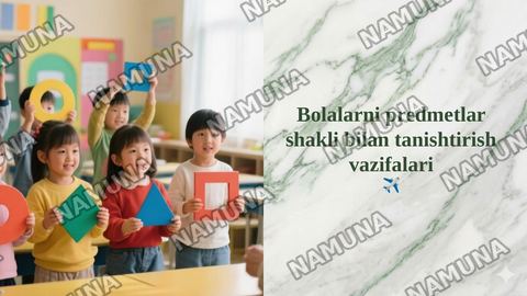 Bolalarni predmetlar shakli bilan tanishtirish vazifalari — taqdimot