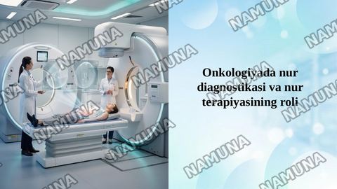 Onkologiyada nur diagnostikasi va nur terapiyasining roli — taqdimot