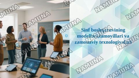 Sinf boshqaruvining modellari,tamoyillari va zamonaviy texnologiyalari — taqdimot