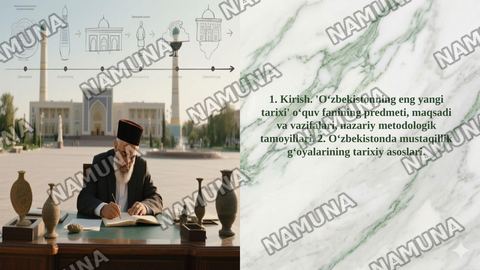 1. Kirish. 'Oʻzbekistonning eng yangi tarixi' oʻquv fanining predmeti, maqsadi va vazifalari, nazariy metodologik tamoyillari. 2. Oʻzbekistonda mustaqillik gʻoyalarining tarixiy asoslari. — taqdimot