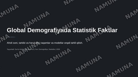 Global Demografiada Statistik faktlar — zamonaviy taqdimot
