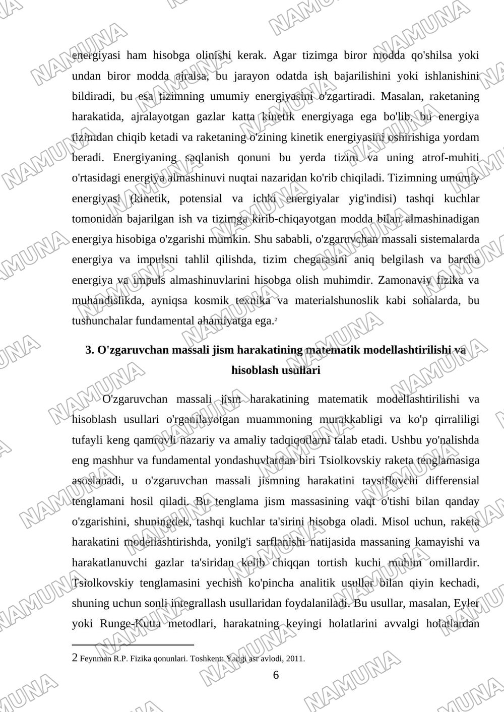 O'zgaruvchan massali jismning harakati hagida doklad qilish. (9-ma'ruza mashg'ulotigacha). Hisobot shakli - hisobot (doklad) tayyorlash. Hisobot hajm - 10-15 bet tayyorlash. — mustaqil ish, 6-varaq