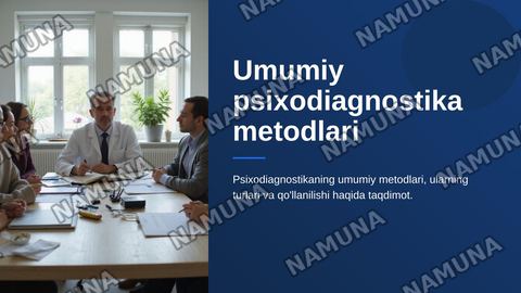 Umumiy psixodiagnostika metodlari — zamonaviy taqdimot