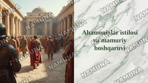 Ahamoniylar istilosi va mamuriy boshqaruvi — taqdimot