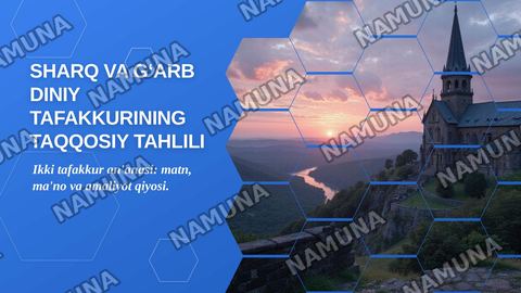 Sharq va gʻarb diniy tafakkurining taqqosiy tahlili — zamonaviy taqdimot