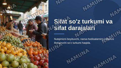 Sifat so'z turkumi va sifat darajalari — zamonaviy taqdimot