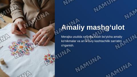 Amaliy mashgʻulot. Merajka usulida salfetka tikish — zamonaviy taqdimot