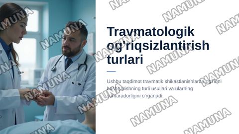Travmatologik ogriqsizlantirish turlari — zamonaviy taqdimot